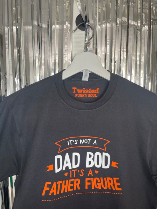 It's Not A Dad Bod It's A Father Figure Crewneck T-shirt