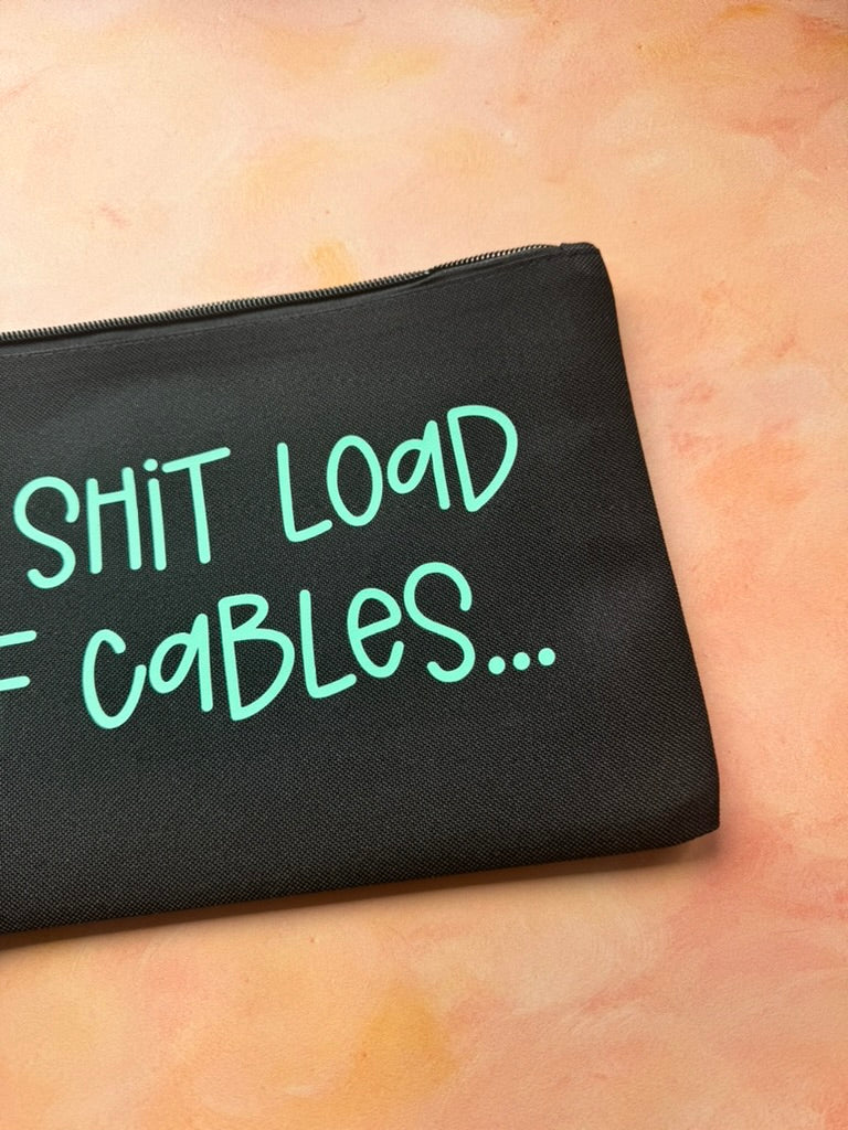 A Shit Loads Of Cables Pouch