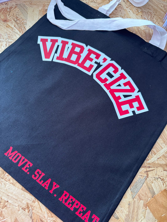 Vibe'Cize : Move. Slay. Repeat. Tote Bag - Limited Edition