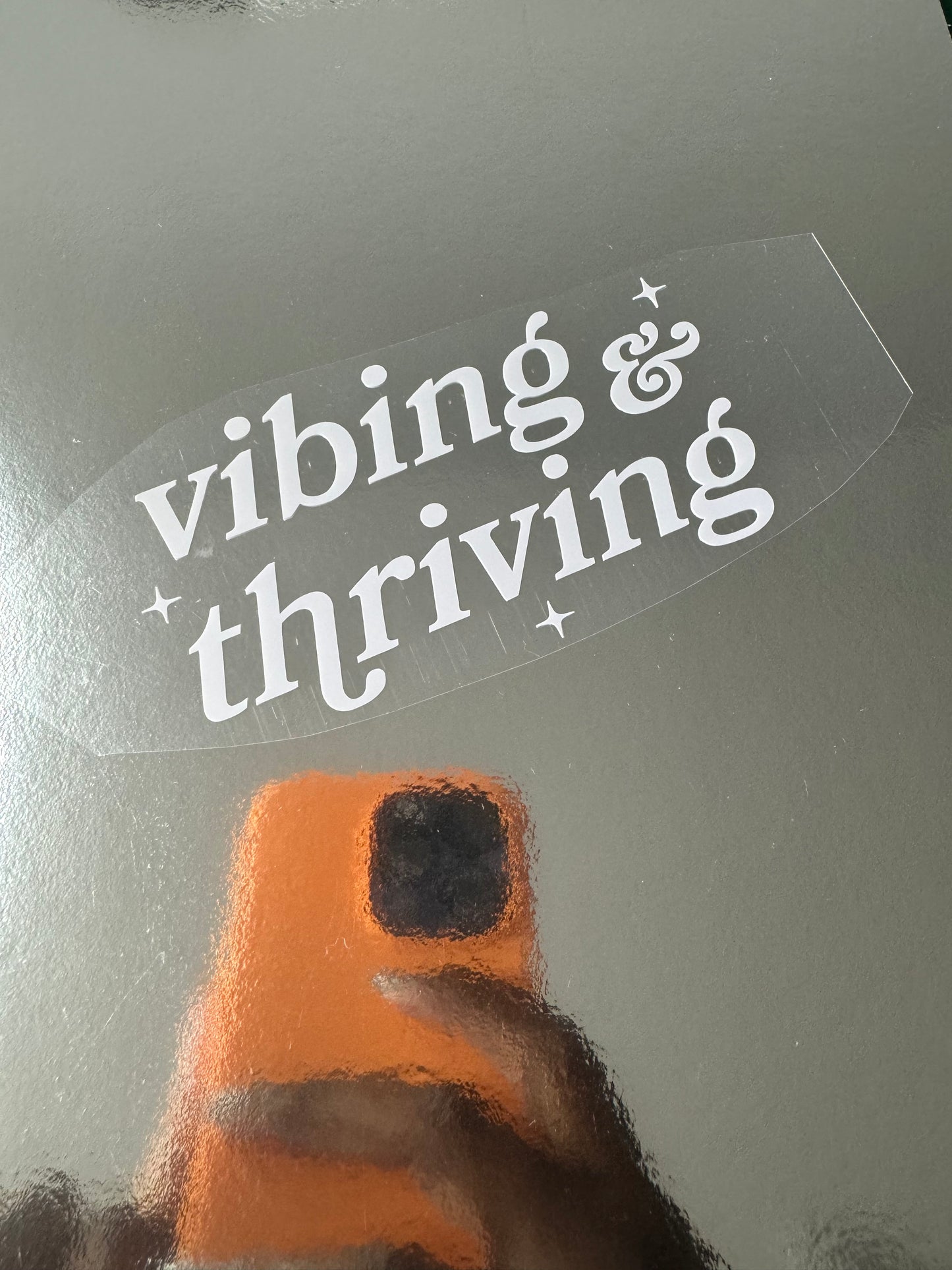 Vibing & Thriving Mirror Decal