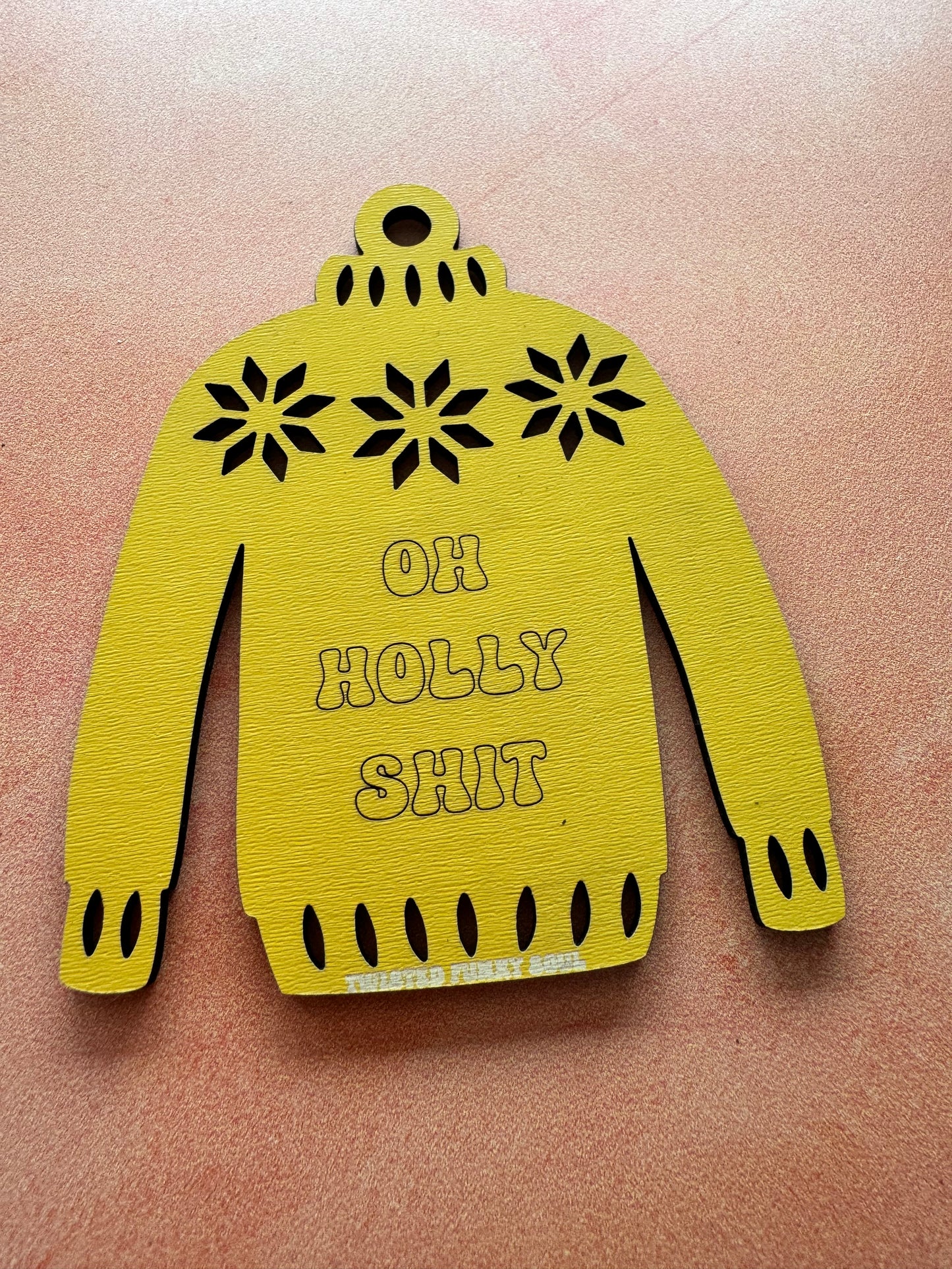 OH HOLLY SHIT - Ugly Sweater Decoration | Laser Cut - (Ready To Ship)