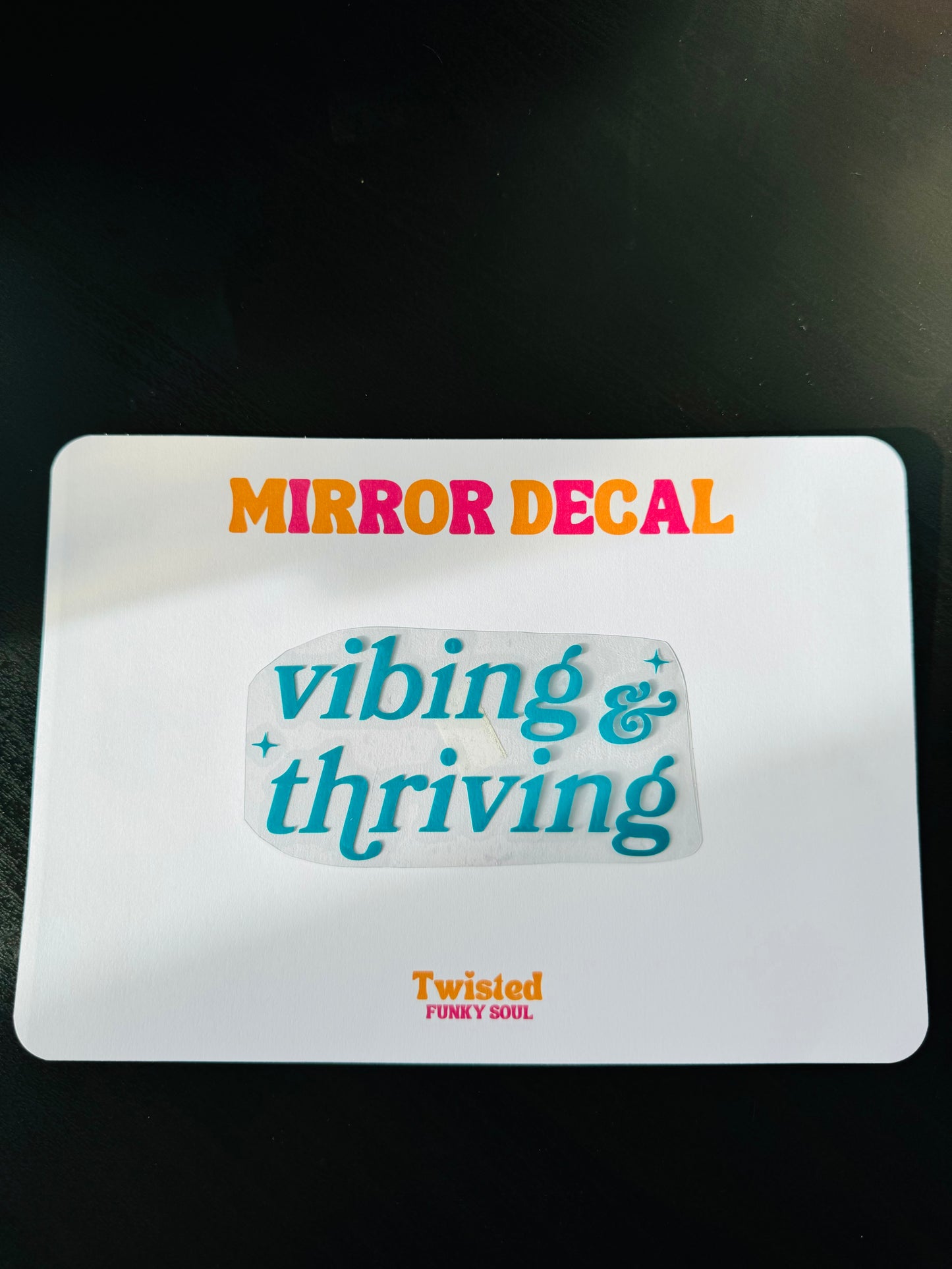 Vibing & Thriving Mirror Decal