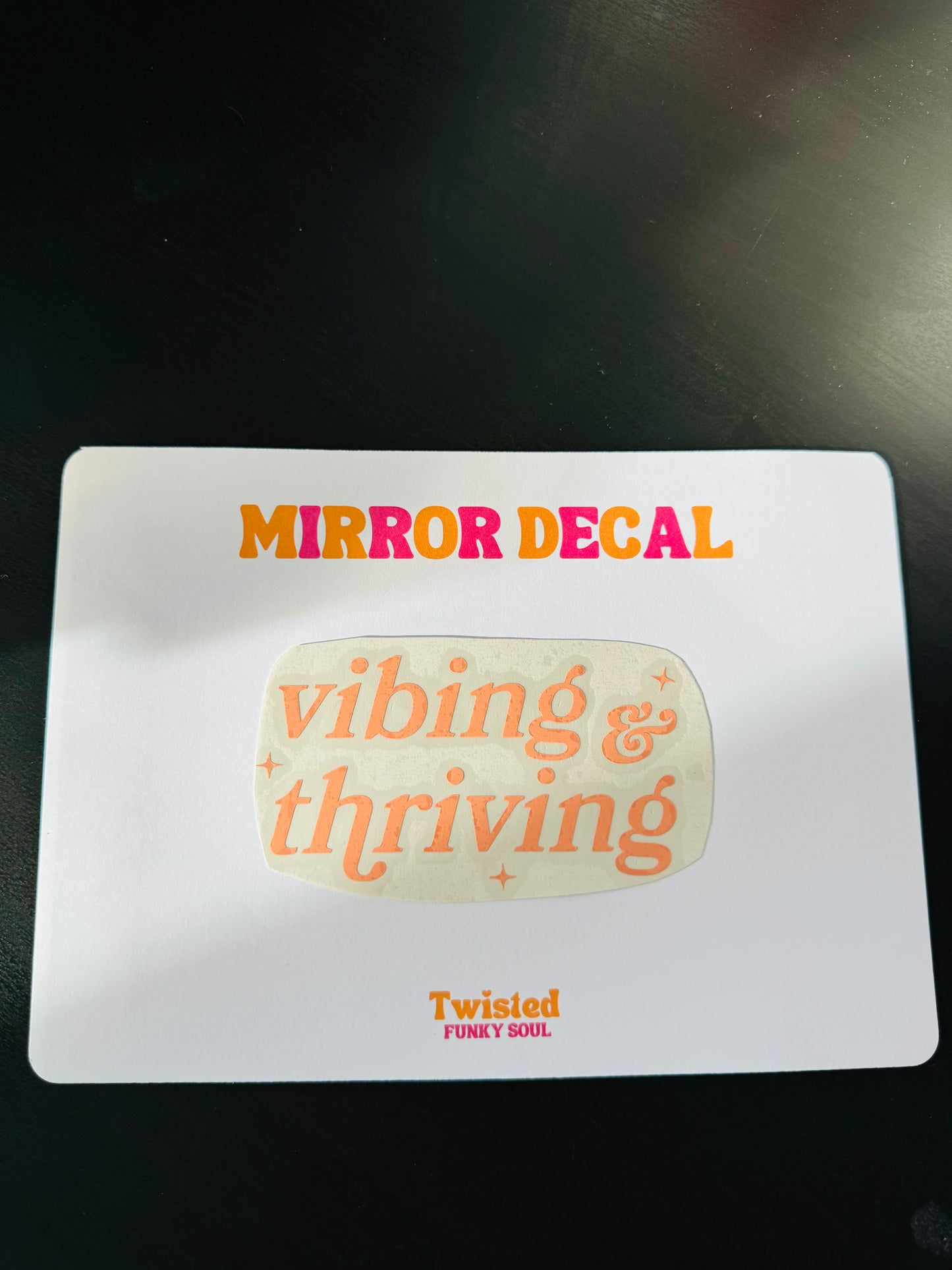 Vibing & Thriving Mirror Decal