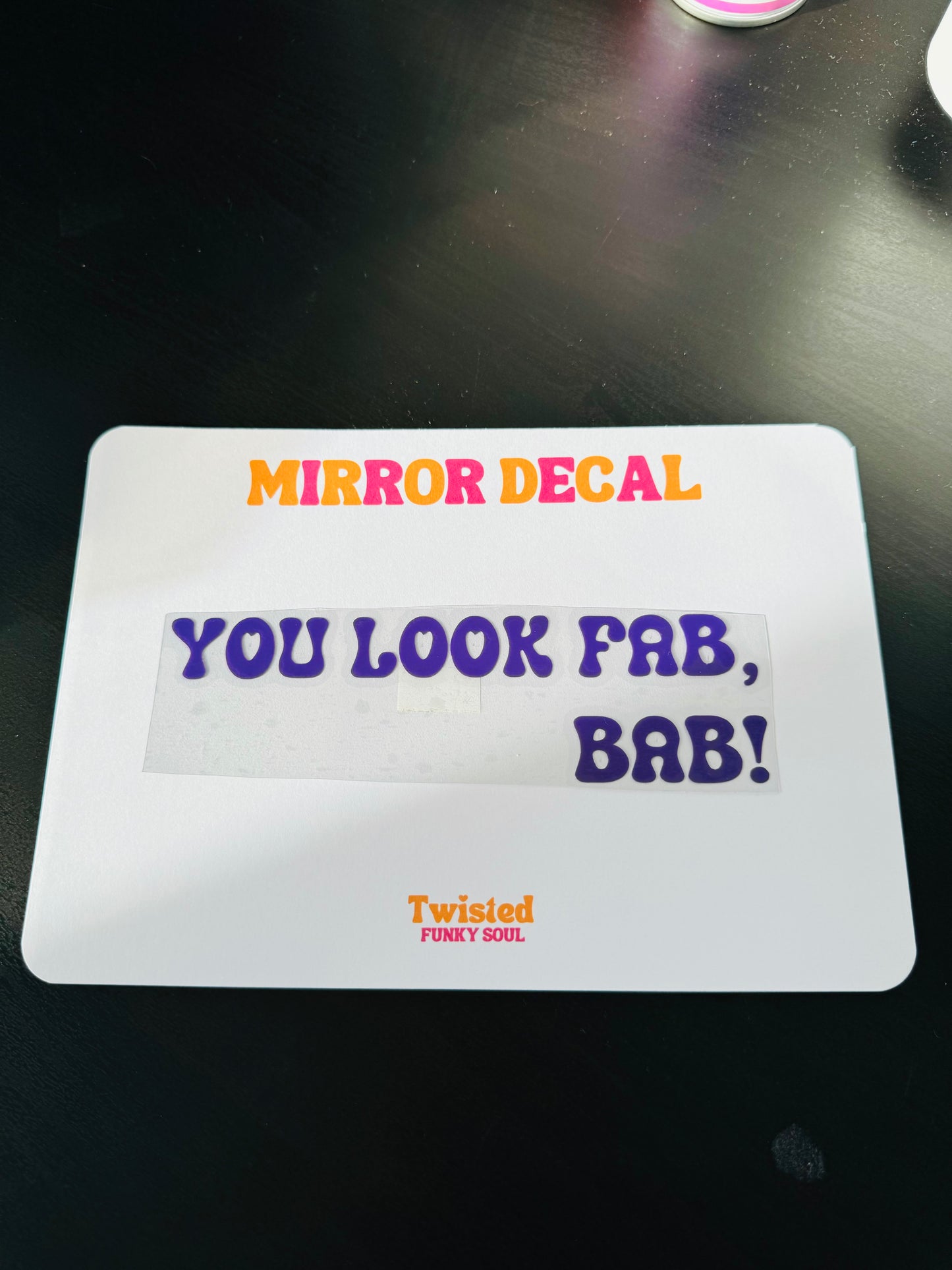 You Look Fab Bab Vinyl Decal