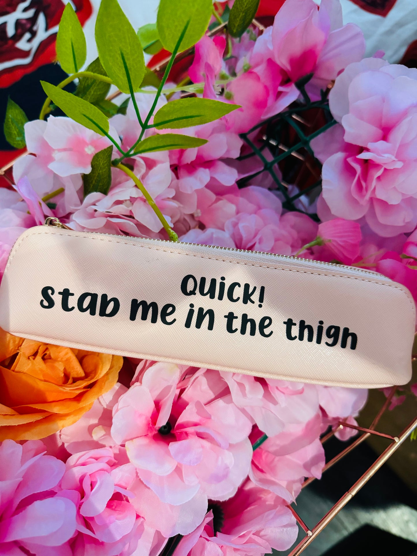 Quick, Stab Me In The Thigh Epipen Pouch