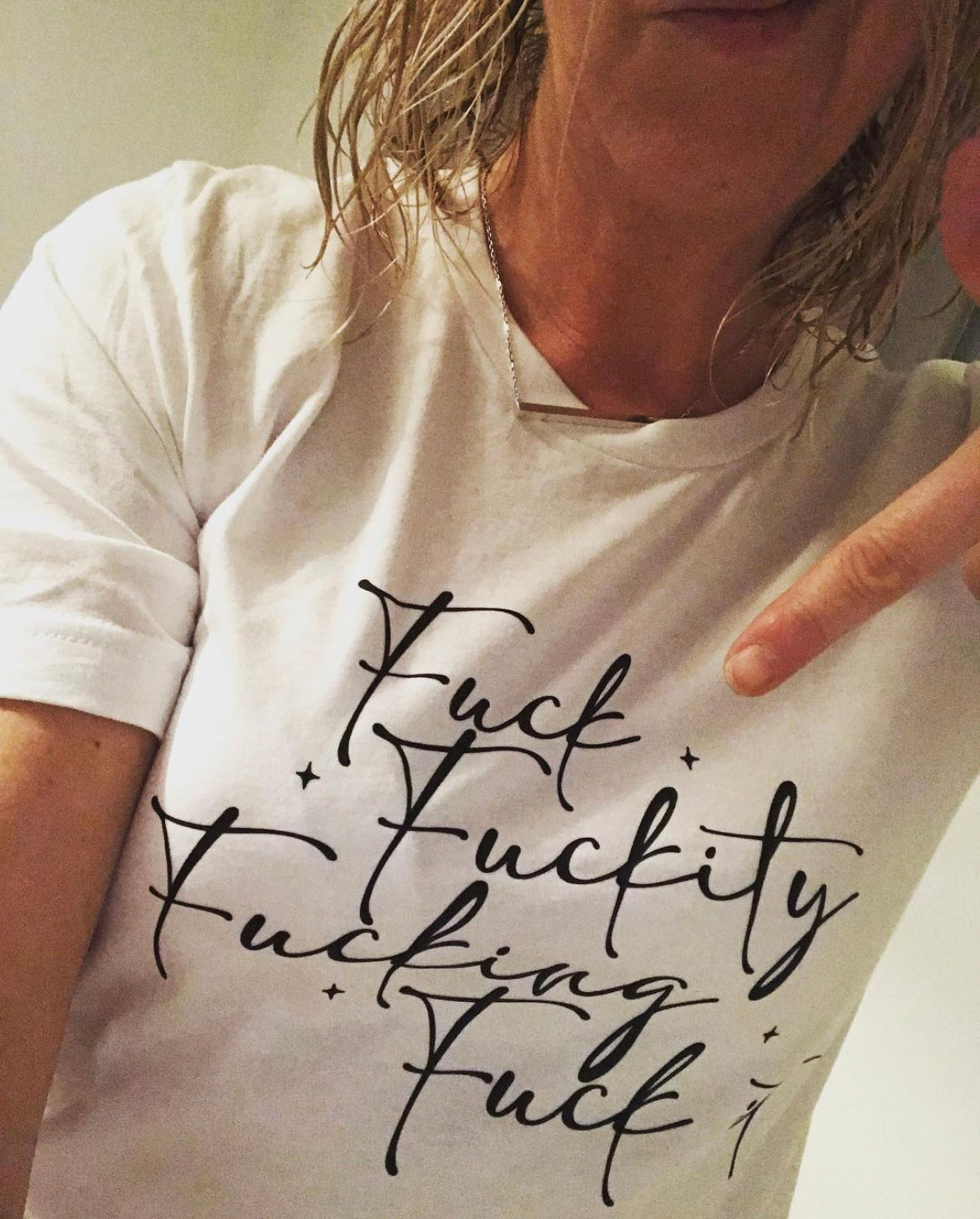 Fuck, Fuckity, Fucking , Fuck it : Sweary Slogan T-shirt