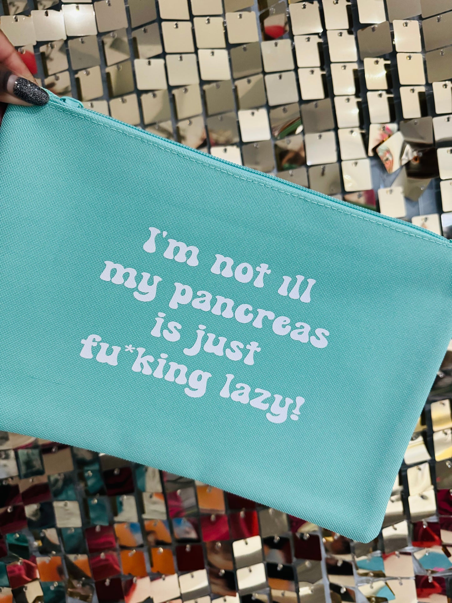 I'm Not ill My Pancreas is Just Fu*king Lazy , Diabetes Essentials Pouch