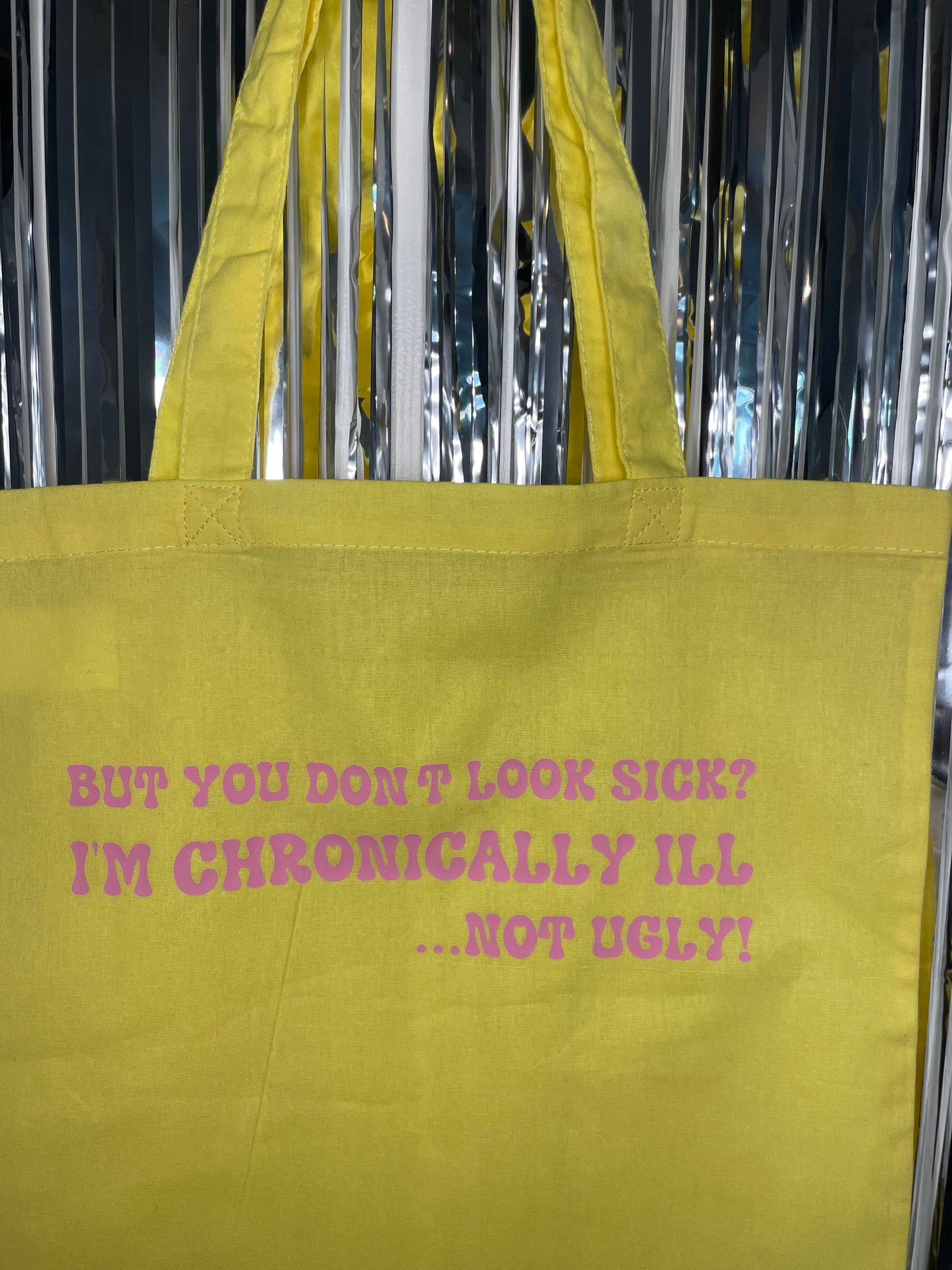 I'm Chronically ill, Not ugly Tote Bag