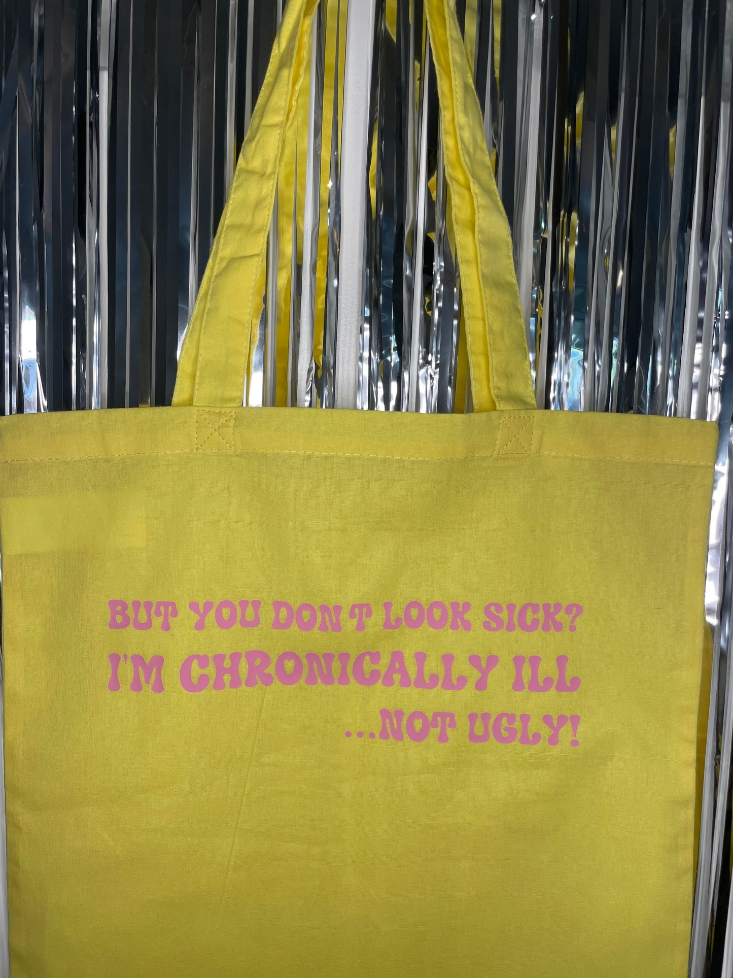 I'm Chronically ill, Not ugly Tote Bag