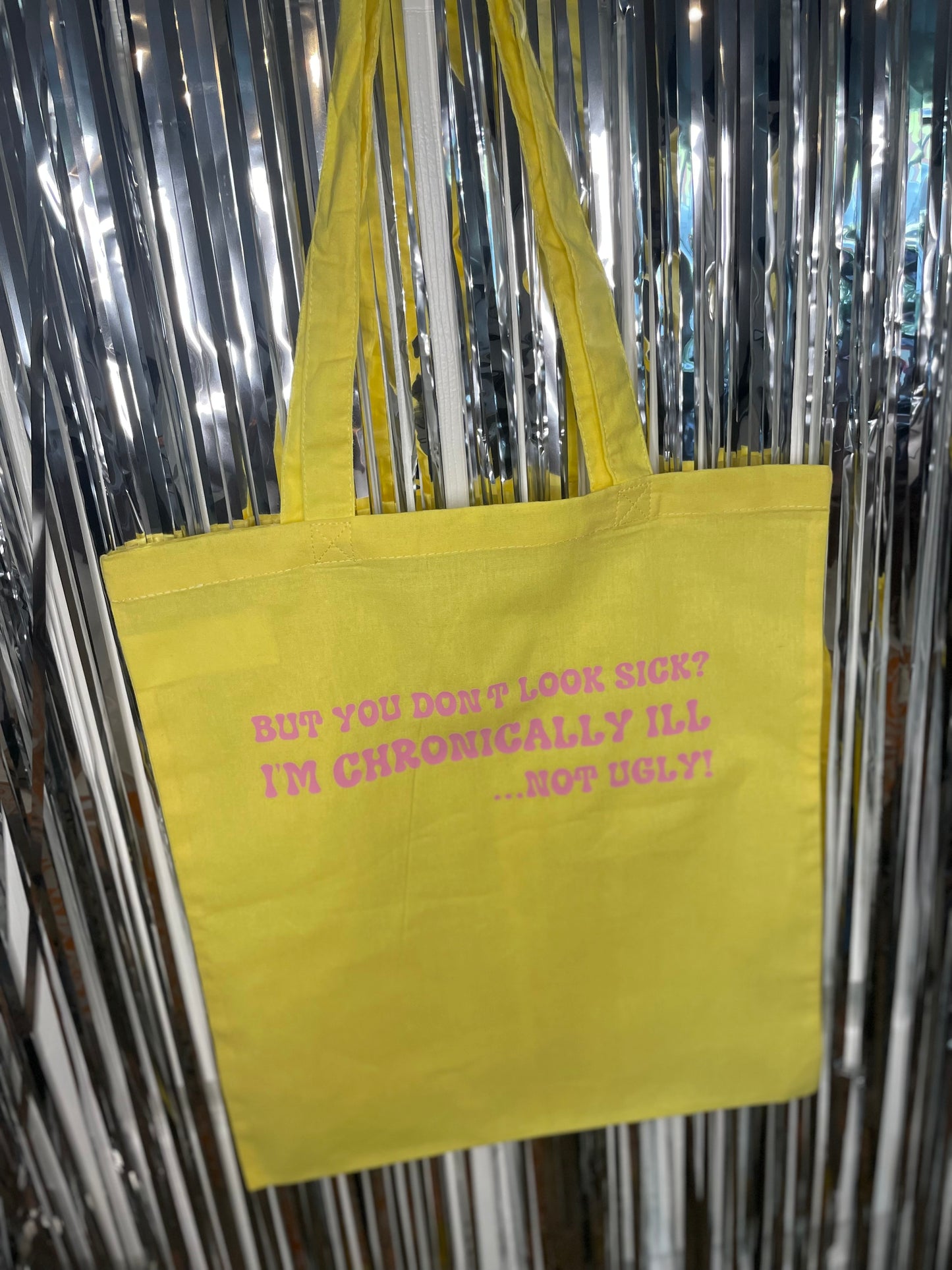 I'm Chronically ill, Not ugly Tote Bag