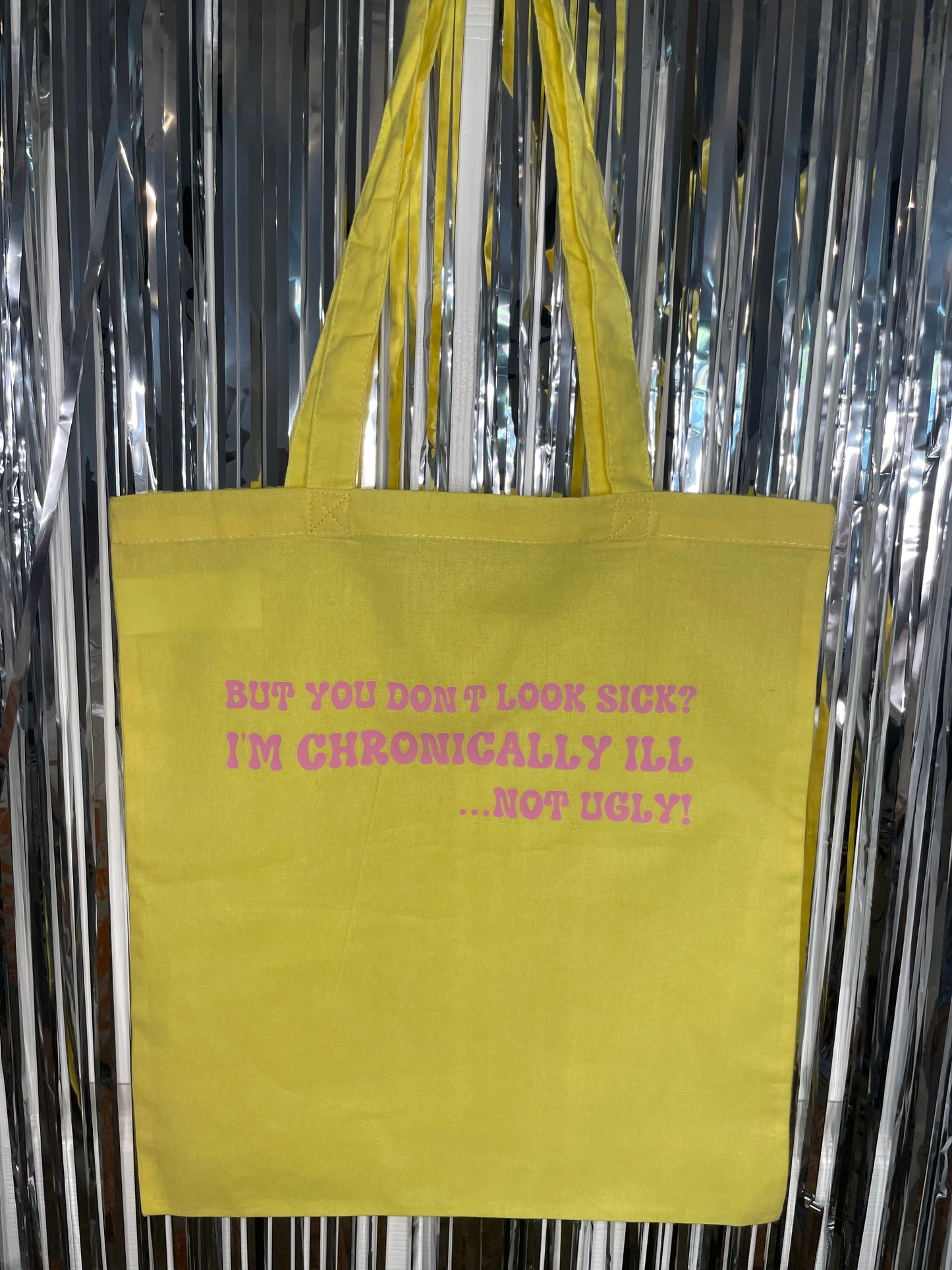 I'm Chronically ill, Not ugly Tote Bag