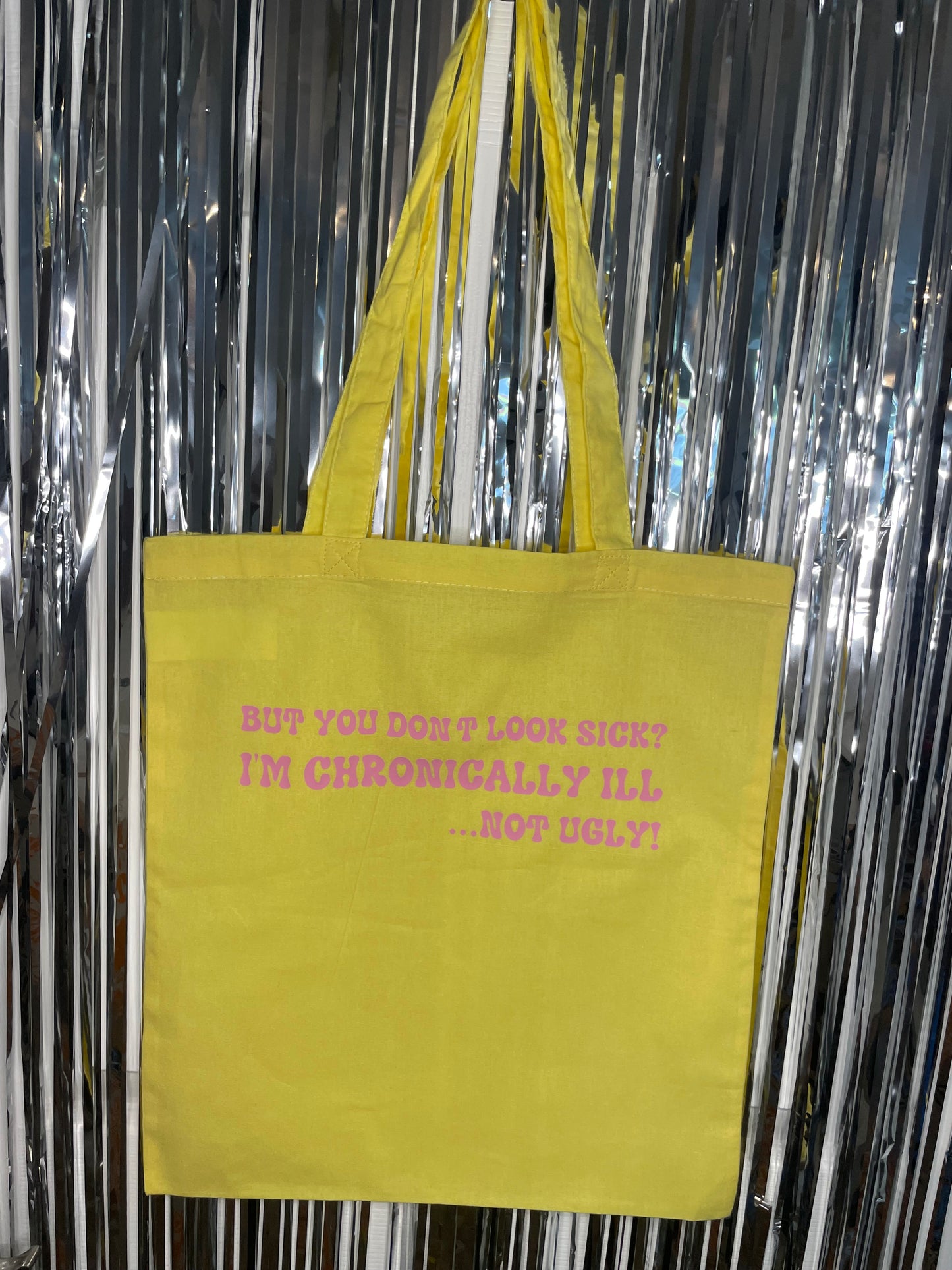 I'm Chronically ill, Not ugly Tote Bag