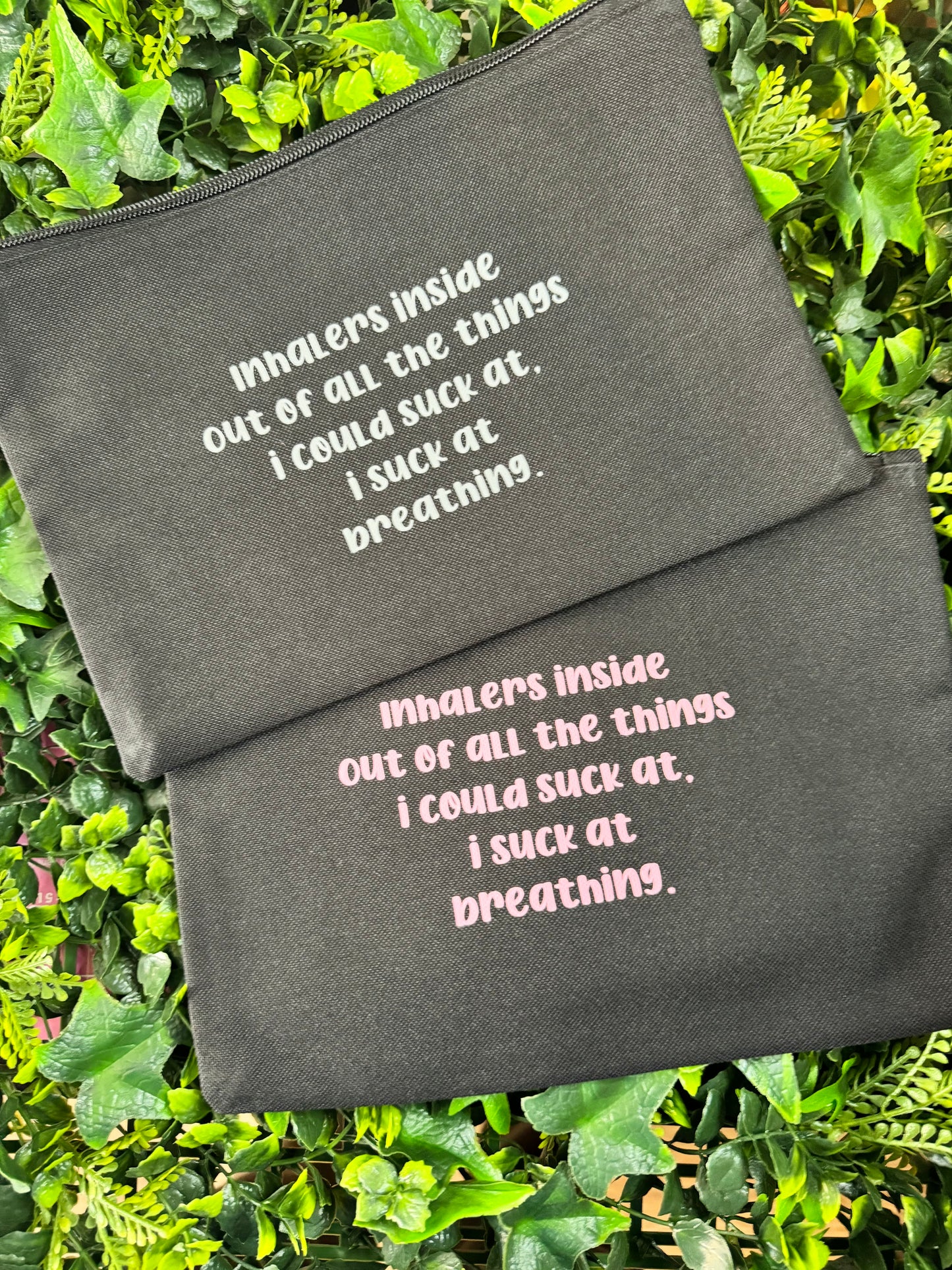 Inhalers Inside, Out Of All The Things I Could Suck At, I Suck At Breathing Essentials Pouch