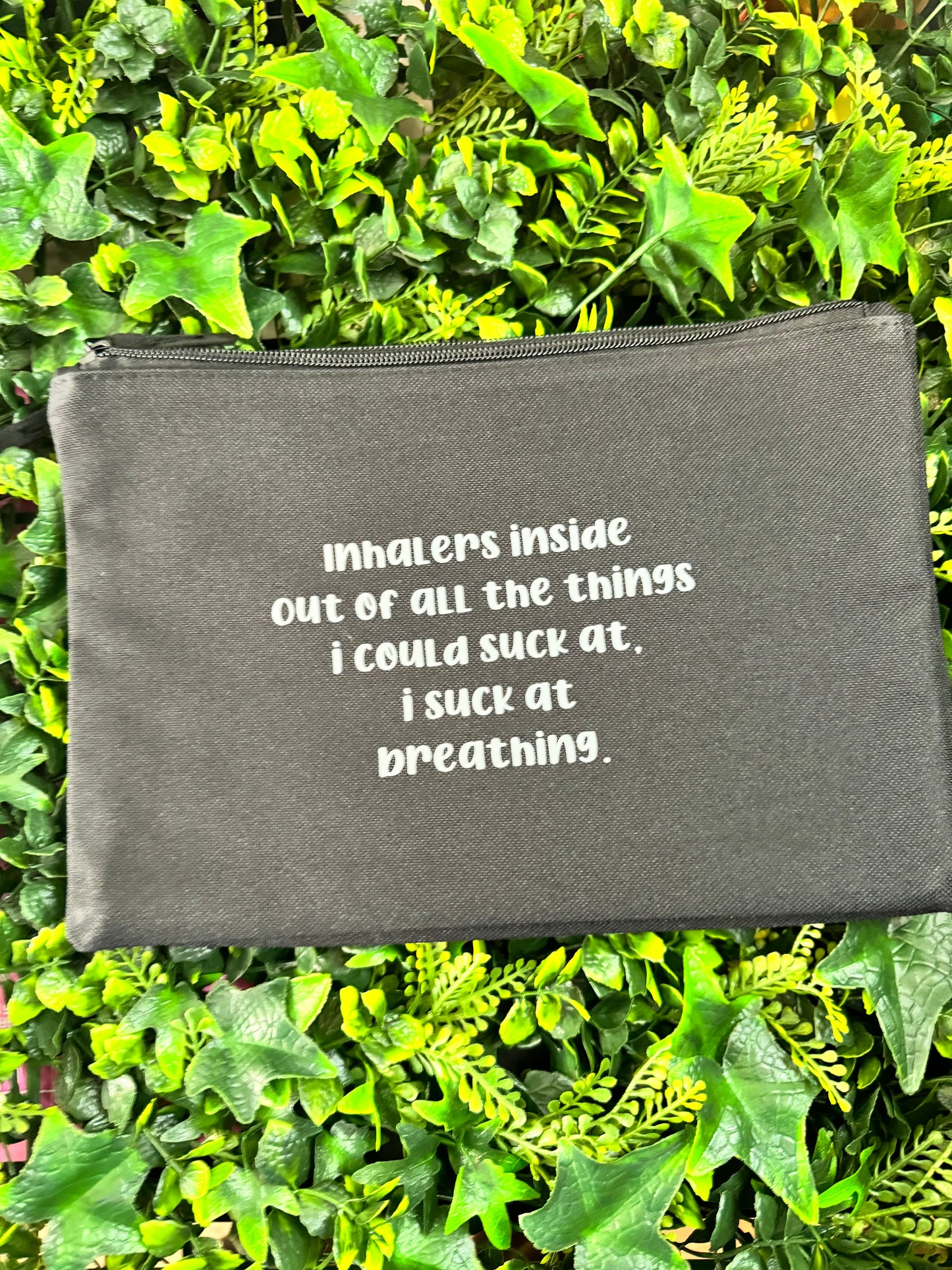 Inhalers Inside, Out Of All The Things I Could Suck At, I Suck At Breathing Essentials Pouch