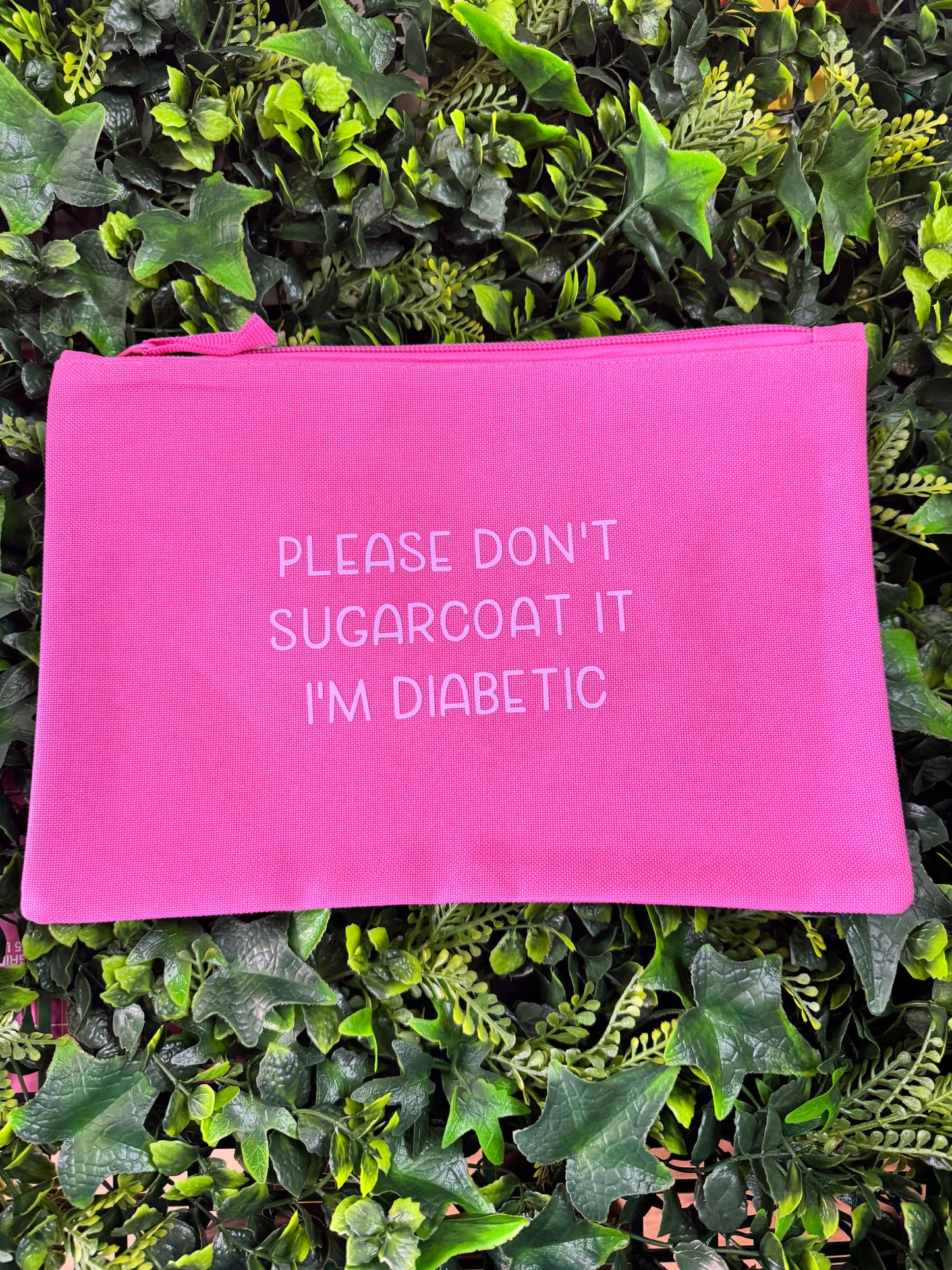 Please Don't Sugarcoat It, I'm diabetic - Essentials Pouch
