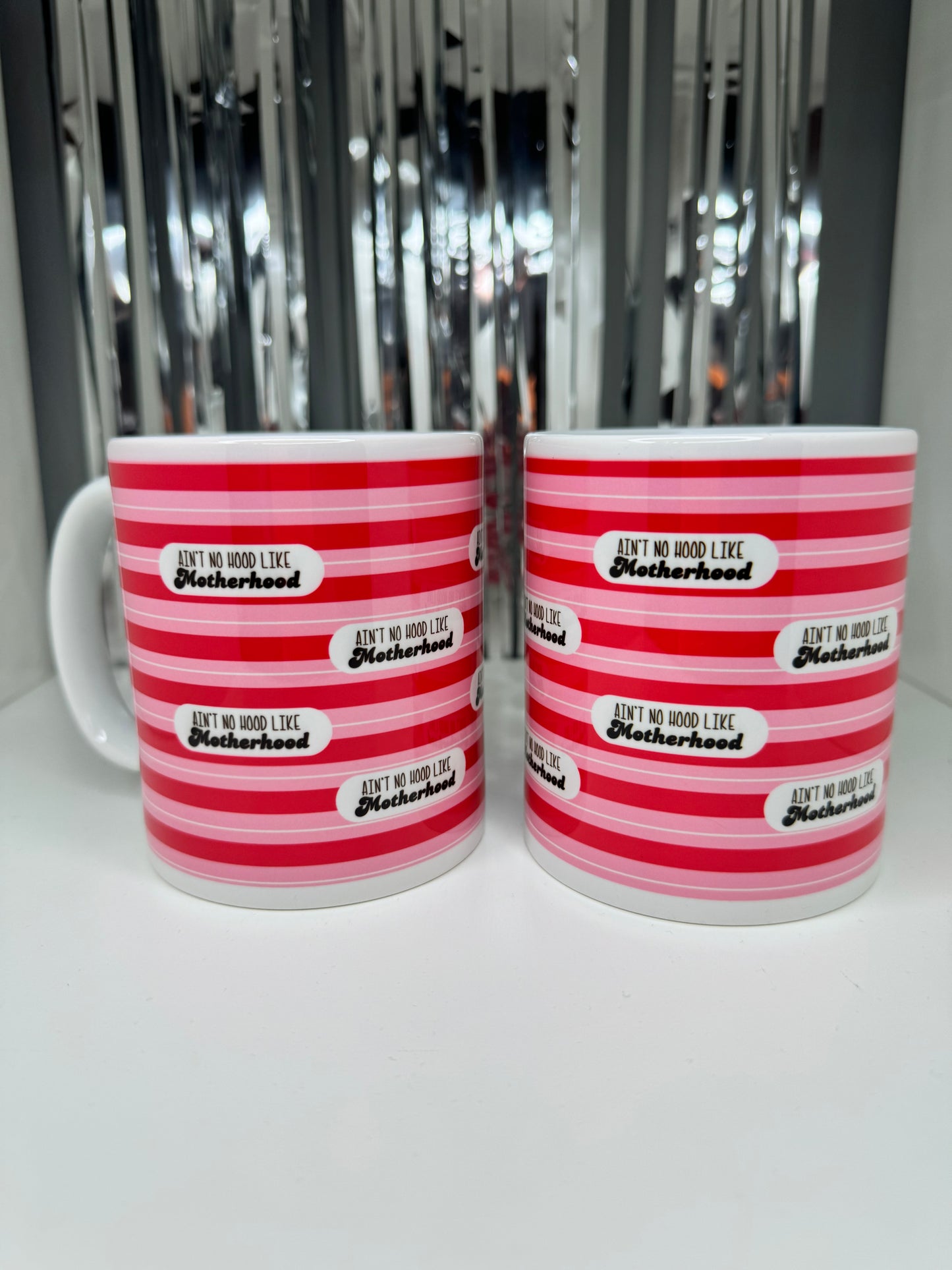 Ain't No Hood Like Motherhood Mug