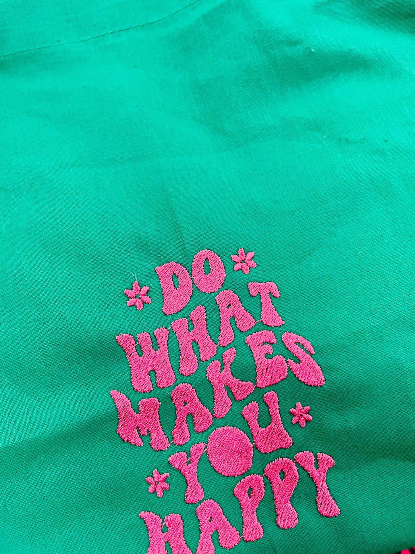 Do What Makes You Happy - Embroidered Tote Bag