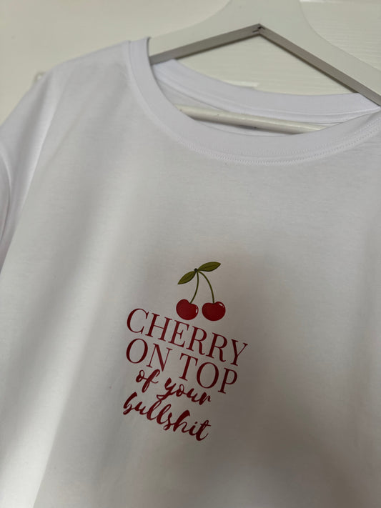Cherry On Top (of your bullshit) – Cropped Oversized Tee