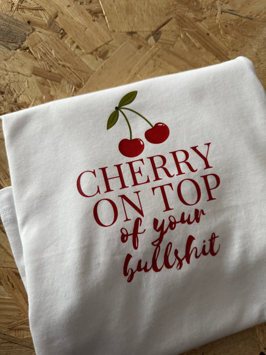 Cherry On Top (of your bullshit) – Cropped Oversized Tee