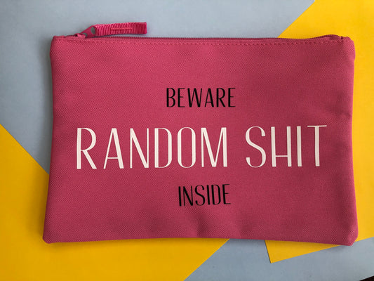 Beware Random Shit Inside Accessory Pouch / Make Up Bag