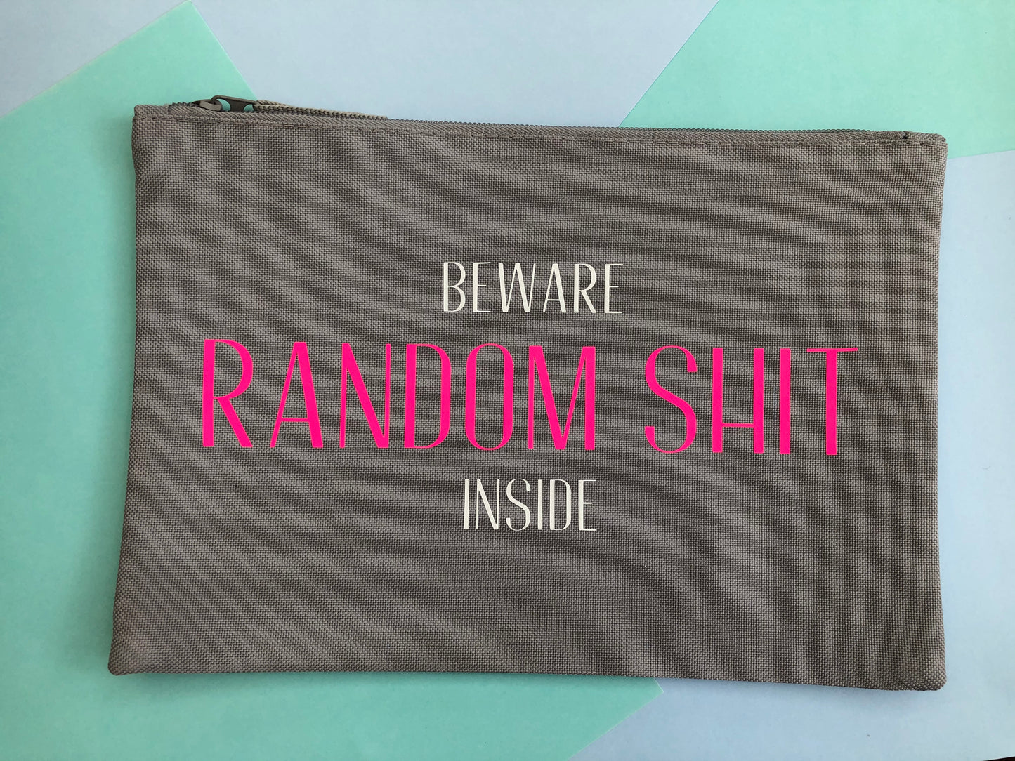 Beware Random Shit Inside Accessory Pouch / Make Up Bag