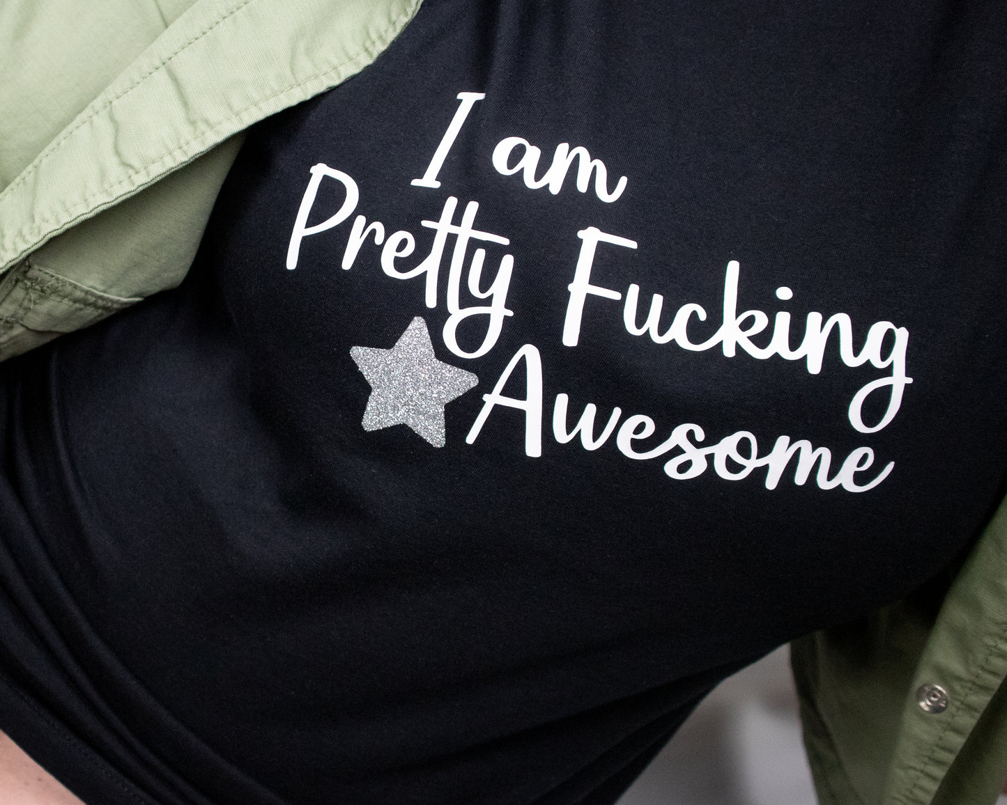 I Am Pretty Fucking Awesome : Sweary Slogan T-shirt