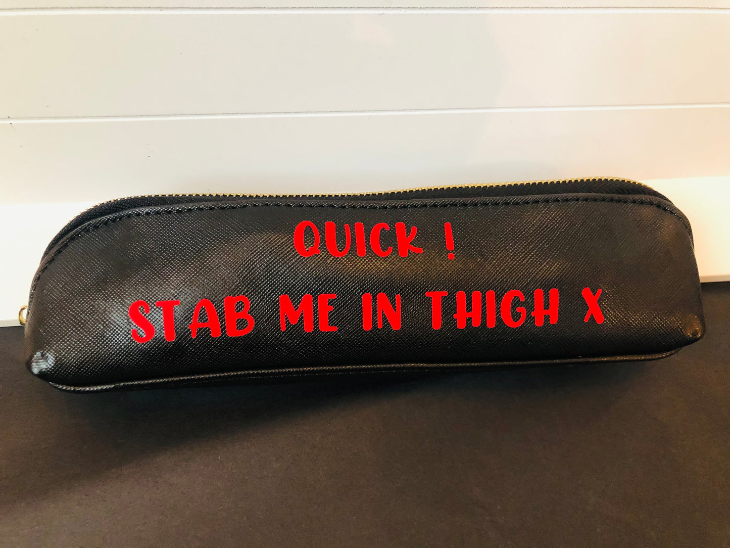 Quick, Stab Me In The Thigh Epipen Pouch