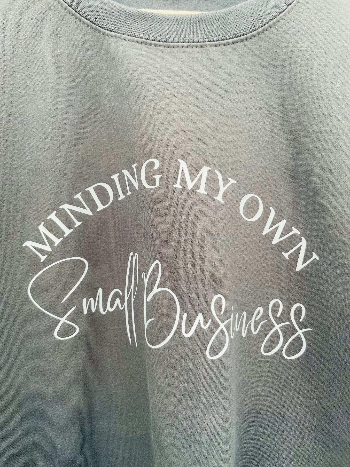 Minding My Own Small Business Slogan Sweatshirt | Shop Small | Business Owner | Small Business Big Heart Sweater