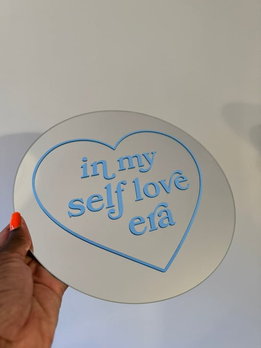 In My Self Love Era - Printed Mirror