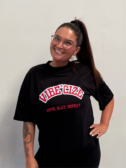 Vibe'Cize : Move. Slay. Repeat Oversized T-shirt