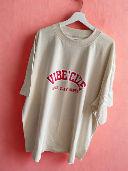 Vibe'Cize : Move. Slay. Repeat Oversized T-shirt