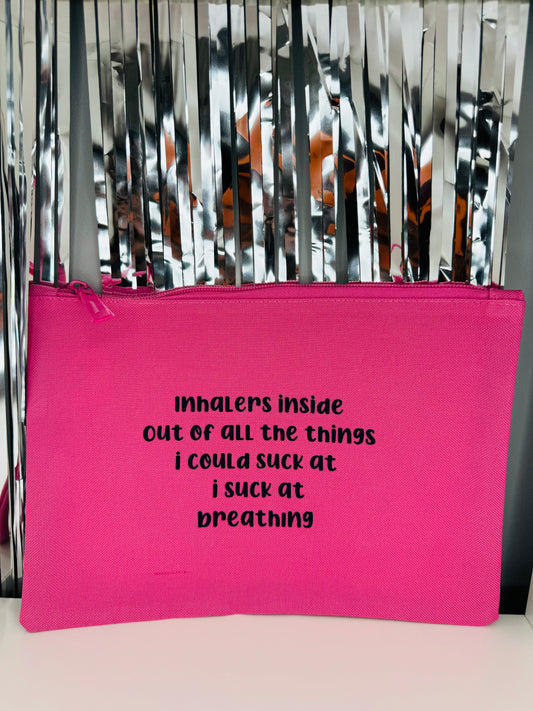 Inhalers Inside, Out Of All The Things I Could Suck At, I Suck At Breathing Essentials Pouch