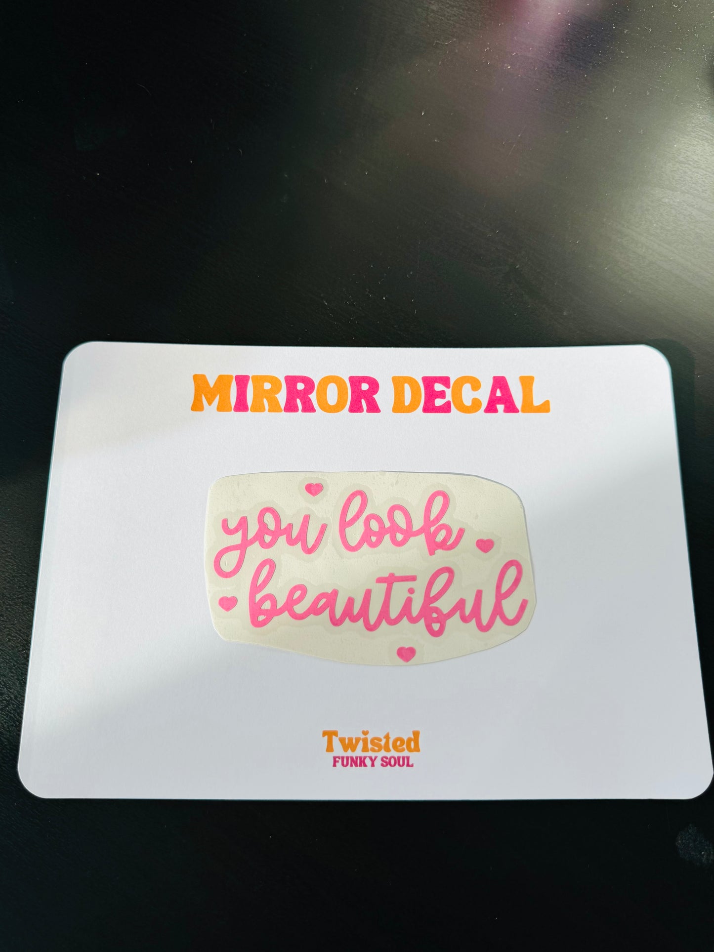 You Look Beautiful Mirror Decal