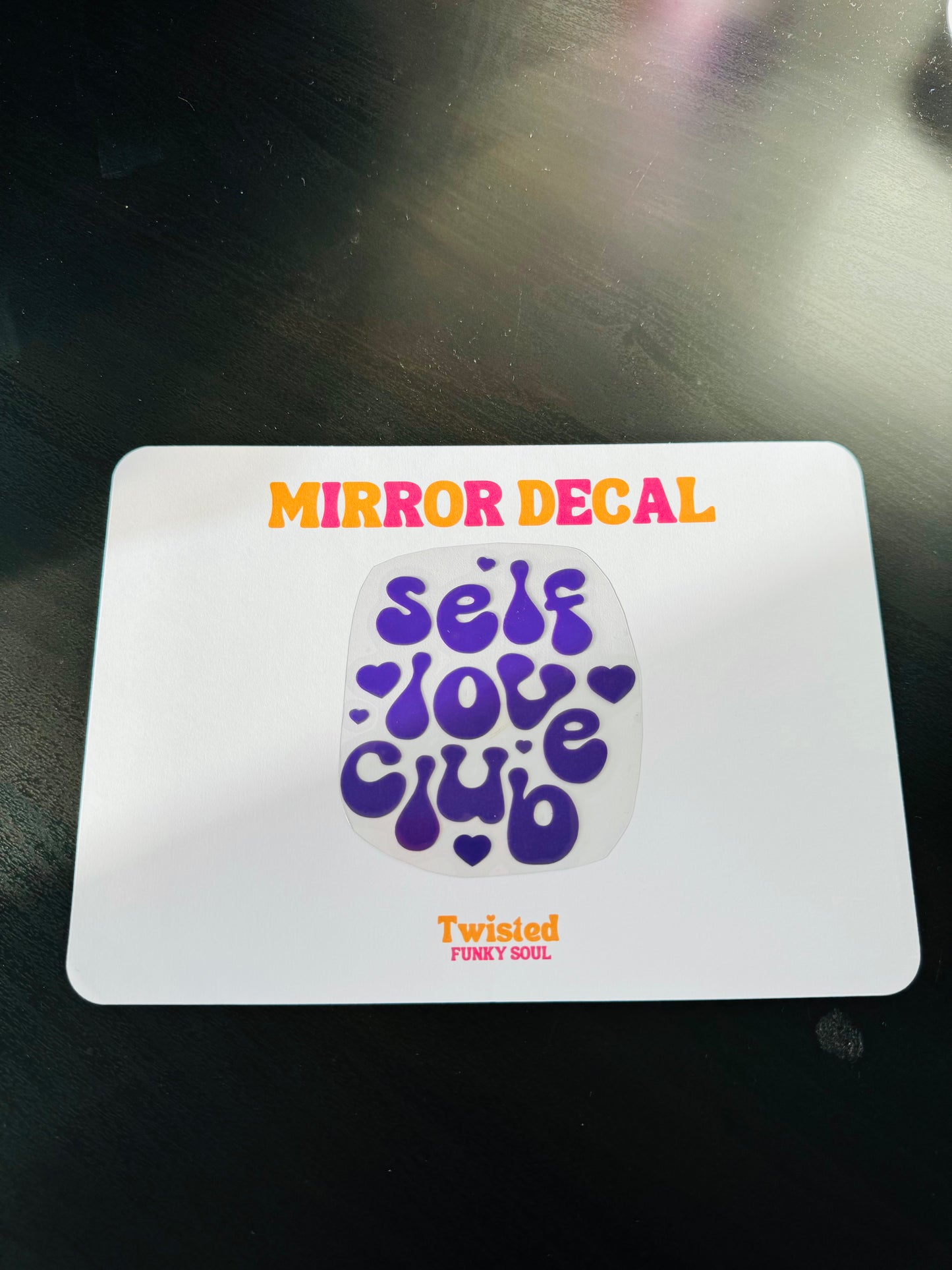 Self Love Club Mirror Decal