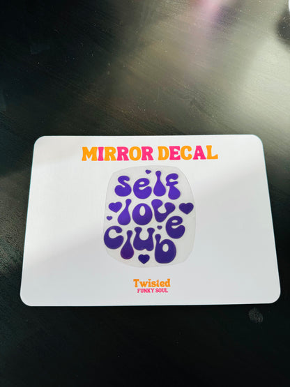 Self Love Club Mirror Decal