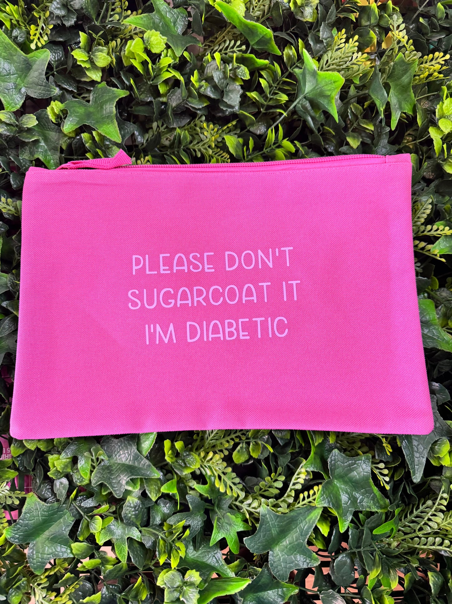 Please Don't Sugarcoat It, I'm diabetic -  Essentials Pouch