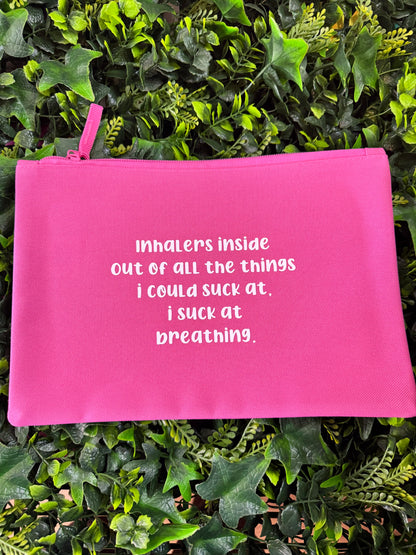 Inhalers Inside, Out Of All The Things I Could Suck At, I Suck At Breathing Essentials Pouch