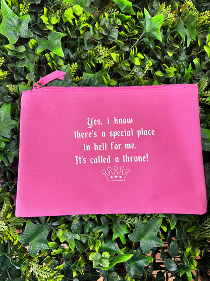 Special Place In Hell For Me, Called A Throne In Hell Accessory Pouch / Make Up Bag