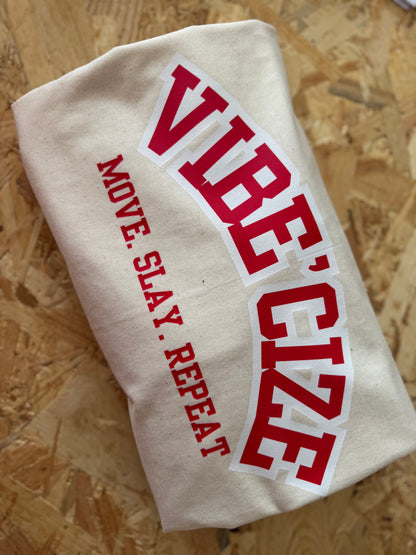 Vibe'Cize : Move. Slay. Repeat Oversized T-shirt