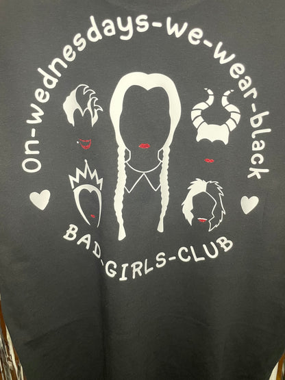Bad Girls Club, On Wednesdays we wear black, villain T-shirt