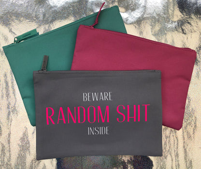 Beware Random Shit Inside Accessory Pouch / Make Up Bag