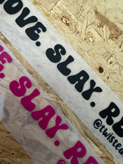 MOVE. SLAY. REPEAT. :  Vinyl Decal Sticker
