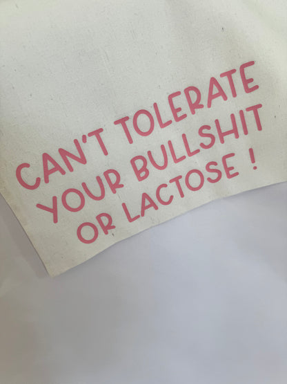 Can't Tolerate Your BullShit or Lactose Tote Bag