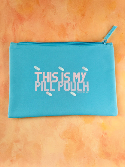 This Is My Pill Pouch