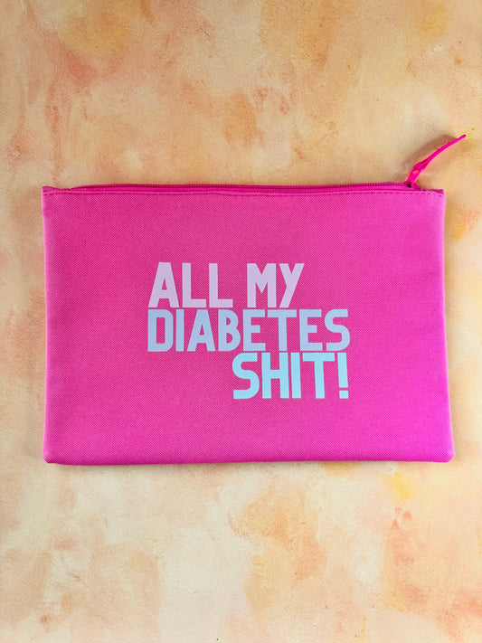 All My Diabetes Shit Pouch