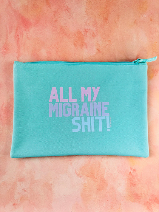 All My Migraine Shit Pouch