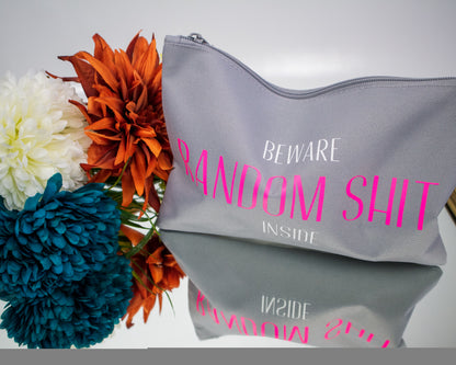 Beware Random Shit Inside Accessory Pouch / Make Up Bag
