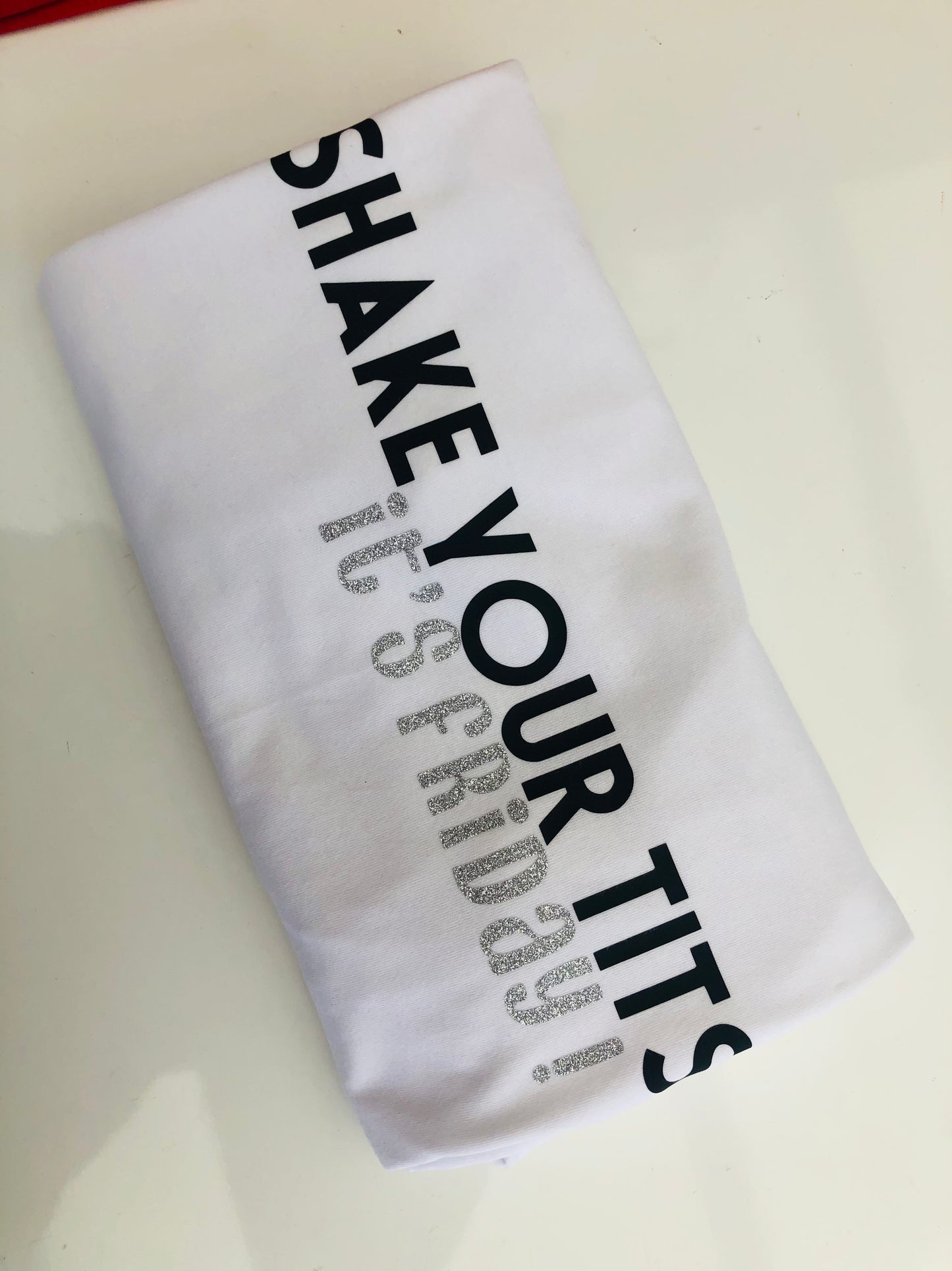 Shake Your Tits, It's Friday : Cheeky Slogan T-shirt