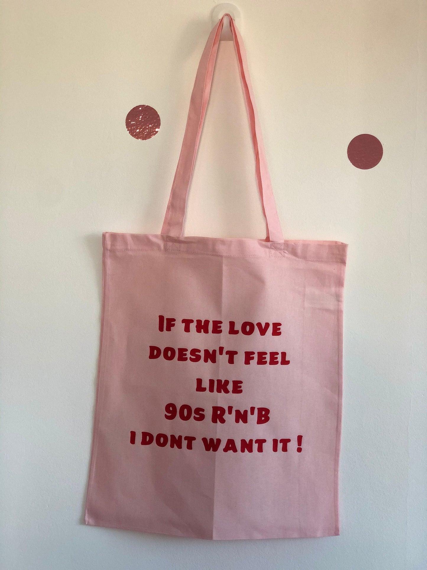 If The Love Doesn't Feel Like 90s R'n'B I Don't Want It Tote Bag | Sassy | Shopping Bag