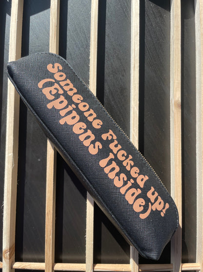 Someone Fucked Up, Epipens Inside, Holder for Epipen , Epi Pen Case Allergy Kit, Medication Bag Epipen Case, Epipen Holder, Fast Dispatch